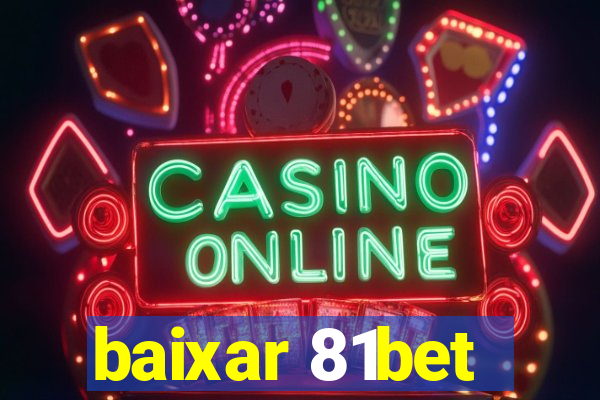 baixar 81bet